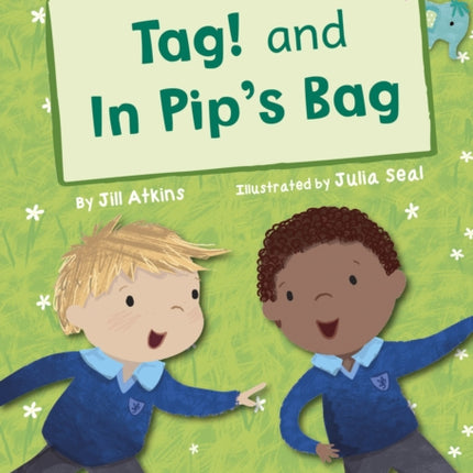 Tag! and In Pip's Bag (Early Reader)