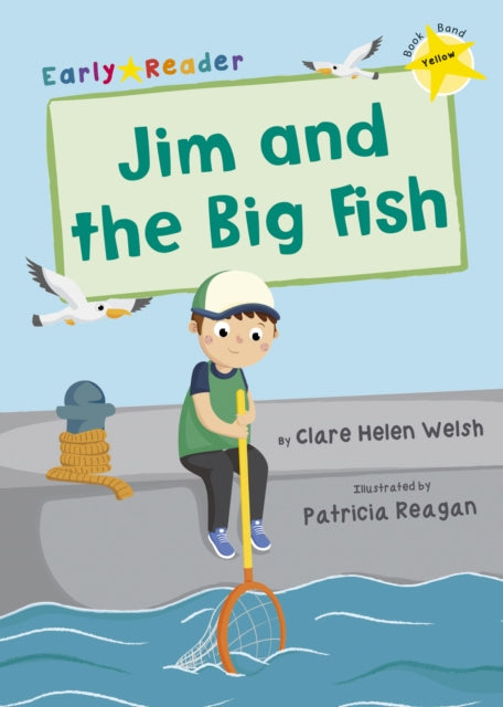 Jim and the Big Fish: (Yellow Early Reader)