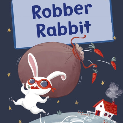 Robber Rabbit: (Yellow Early Reader)