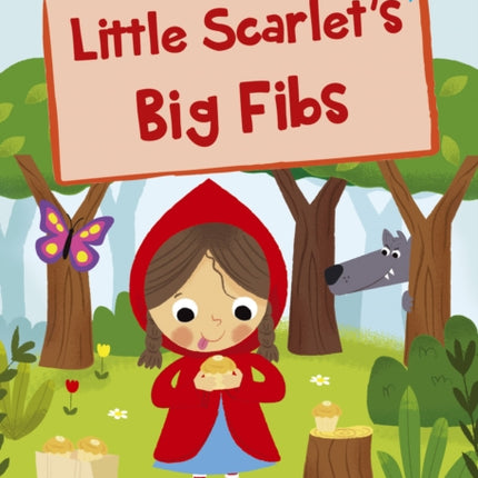 Little Scarlet's Big Fibs: (Blue Early Reader)