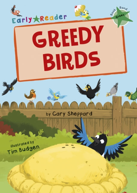 Greedy Birds: (Green Early Reader)