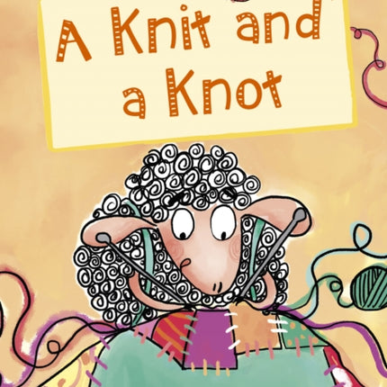 A Knit and a Knot: (Orange Early Reader)