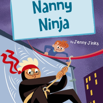 Nanny Ninja (White Early Reader)