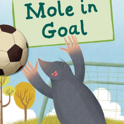 Mole in Goal: (Orange Early Reader)