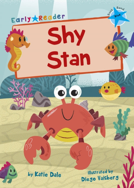 Shy Stan: (Blue Early Reader)