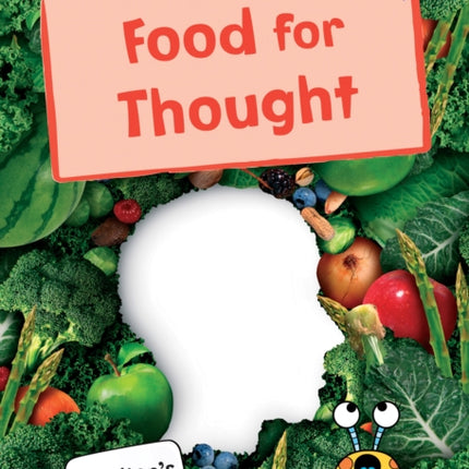 Food for Thought: (Purple Non-fiction Early Reader)