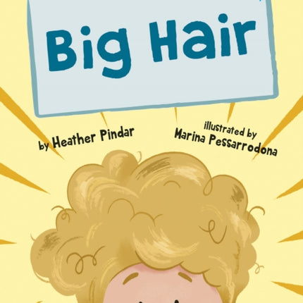 Big Hair: (Blue Early Reader)