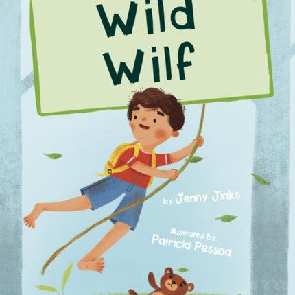 Wild Wilf: (Green Early Reader)