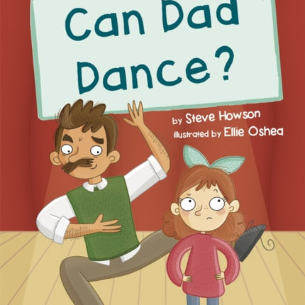 Can Dad Dance?: (Green Early Reader)