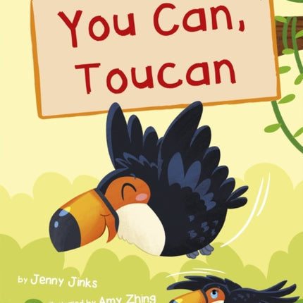 You Can, Toucan: (Green Early Reader)