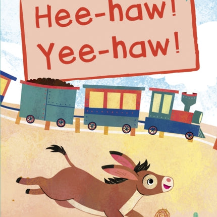 Hee-haw! Yee-haw!: (Turquoise Early Reader)