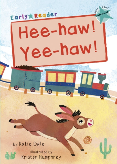 Hee-haw! Yee-haw!: (Turquoise Early Reader)