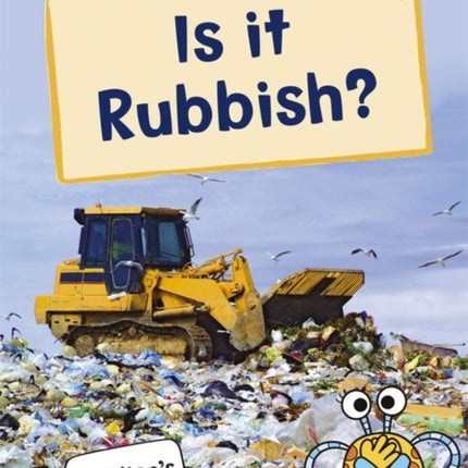 Is it Rubbish?: (Orange Non-Fiction Early Reader)