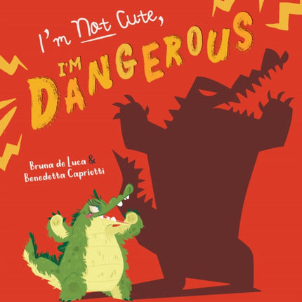 I'm Not Cute, I'm Dangerous