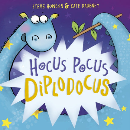 Hocus Pocus Diplodocus: New Edition