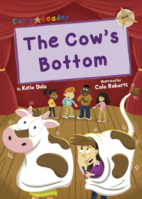 The Cow's Bottom: (Gold Early Reader)