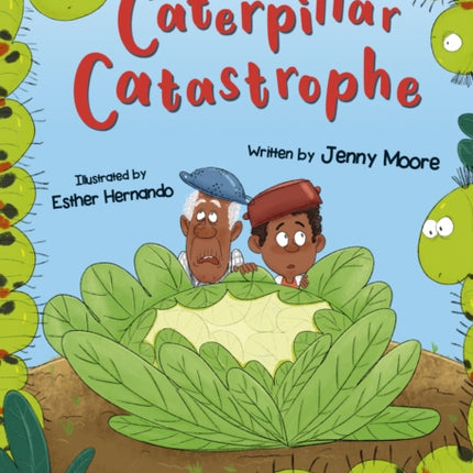 Caterpillar Catastrophe: (Lime Chapter Reader)