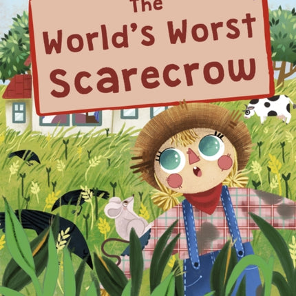 The World's Worst Scarecrow: (Purple Early Reader)