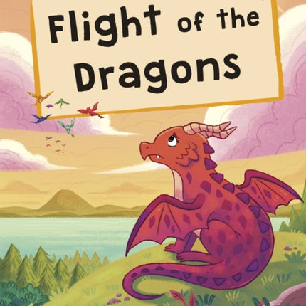 Flight of the Dragons: (Purple Early Reader)