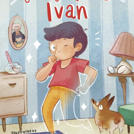 Invisible Ivan: (Lime Chapter Reader)