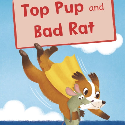 Top Pup and Bad Rat: (Red Early Reader)