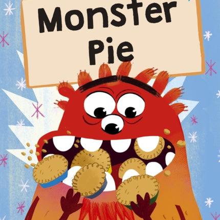 Monster Pie: (Blue Early Reader)