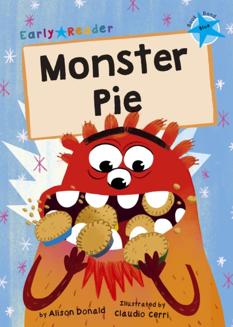 Monster Pie: (Blue Early Reader)