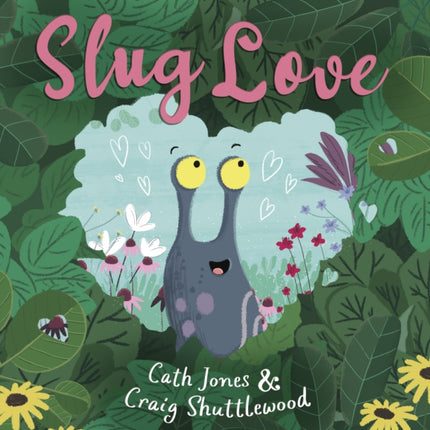 Slug Love