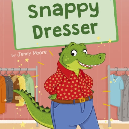 Snappy Dresser: (Turquoise Early Reader)