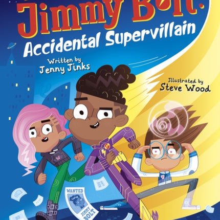 Jimmy Bolt: Accidental Super Villain: (Grey Chapter Readers)