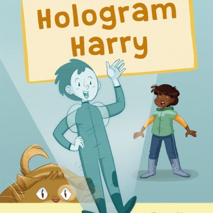 Hologram Harry: (Orange Early Reader)