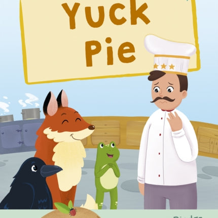 Yuck Pie: (Turquoise Early Reader)