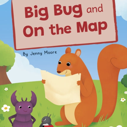 Big Bug and On the Map: (Pink Early Reader)