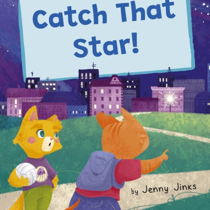 Catch That Star!: (Yellow Early Reader)