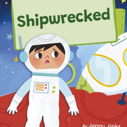 Shipwrecked: (Green Early Reader)