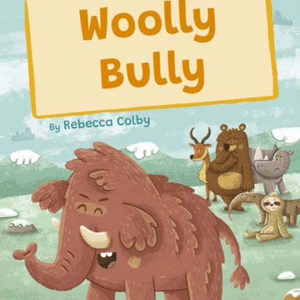 Woolly Bully: (Orange Early Reader)