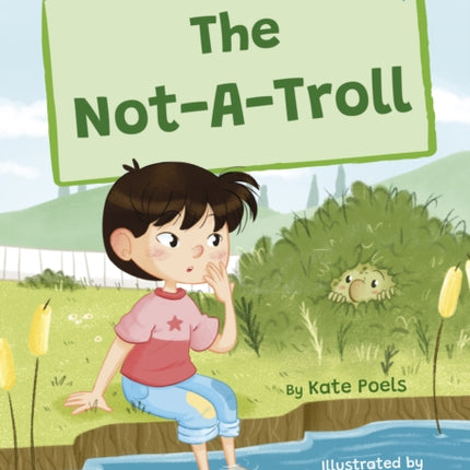 The Not-A-Troll: (Turquoise Early Reader)