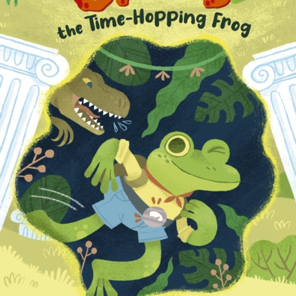 Sprog the Time-Hopping Frog: (Lime Chapter Reader)