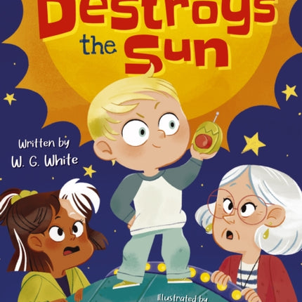 Timmy Destroys the Sun: (Brown Chapter Reader)