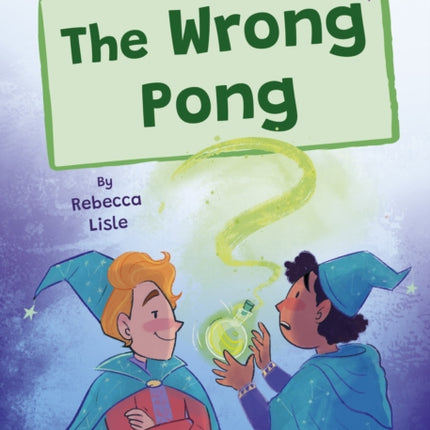 The Wrong Pong: (Purple Early Reader)