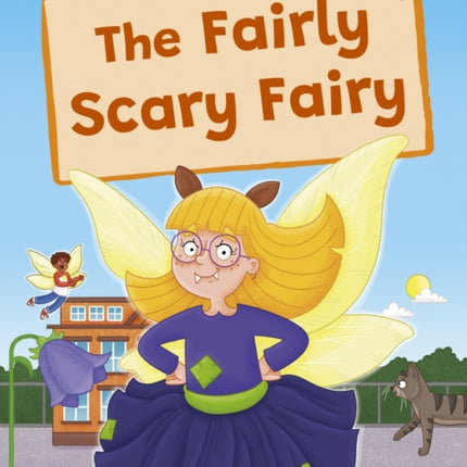 The Fairly Scary Fairy: (Gold Early Reader)