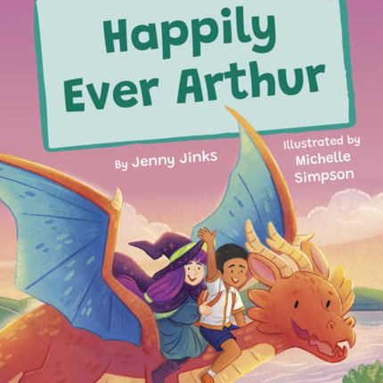 Happily Ever Arthur: (White Early Reader)