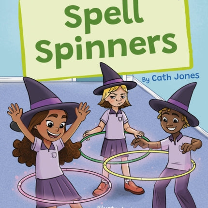 Spell Spinners: (White Early Reader)