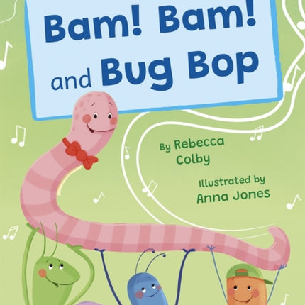 Bam! Bam! and Bug Bop: (Pink Early Reader)