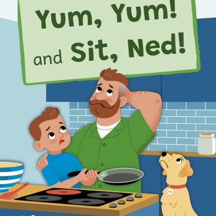 Yum, Yum and Sit, Ned!: (Red Early Reader)