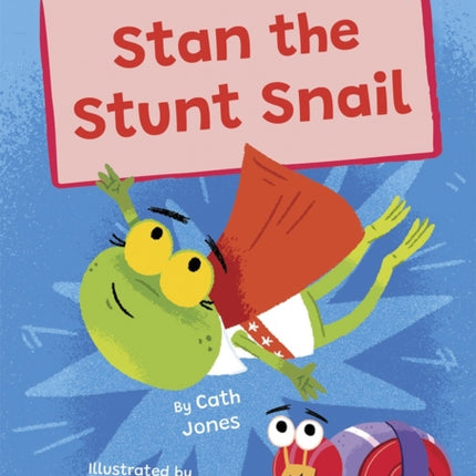 Stan the Stunt Snail