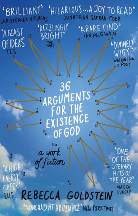 36 Arguments for the Existence of God: A Work of Fiction