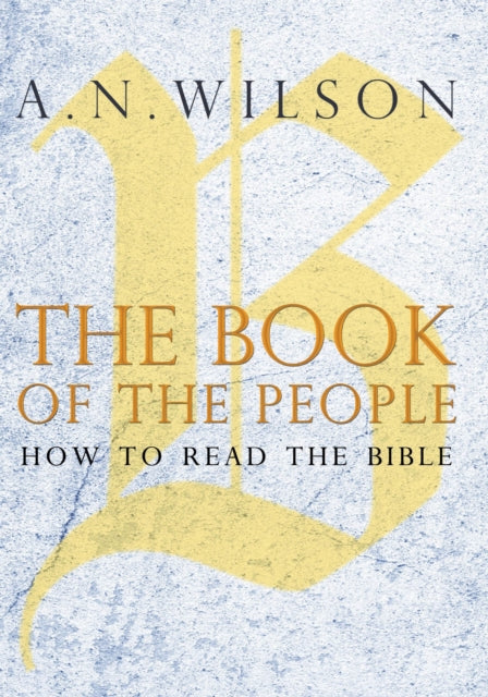 The Book of the People: How to Read the Bible