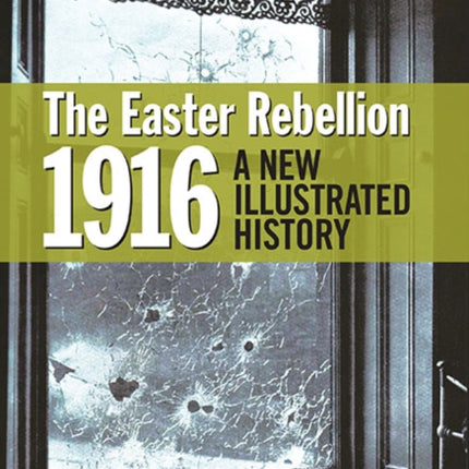 The Easter Rebellion 1916