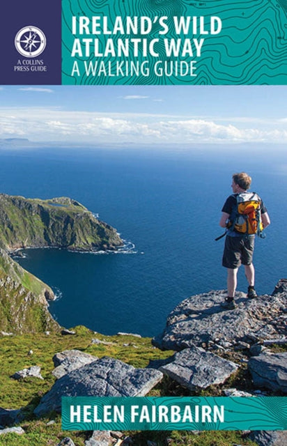 Ireland's Wild Atlantic Way: A Walking Guide